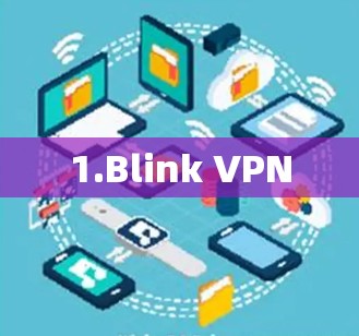 1.Blink VPN